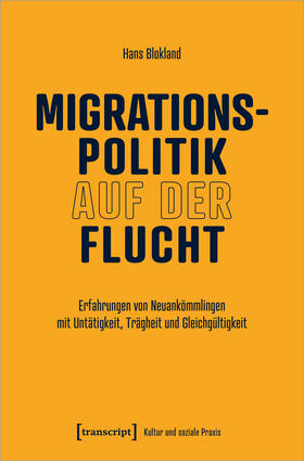 Blokland |  Migrationspolitik auf der Flucht | Buch |  Sack Fachmedien