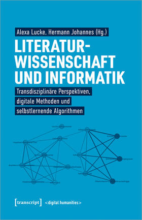 Lucke / Johannes |  Literaturwissenschaft und Informatik | Buch |  Sack Fachmedien