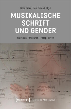 Finke / Freund |  Musikalische Schrift und Gender | Buch |  Sack Fachmedien