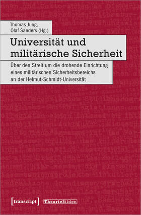 Jung / Sanders |  Universität und militärische Sicherheit | Buch |  Sack Fachmedien