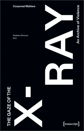 Khosravi |  The Gaze of the X-Ray | Buch |  Sack Fachmedien