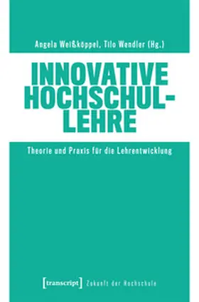 Weißköppel / Wendler |  Innovative Hochschullehre | Buch |  Sack Fachmedien