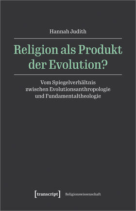 Judith |  Religion als Produkt der Evolution? | Buch |  Sack Fachmedien