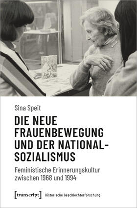 Speit |  Die neue Frauenbewegung und der Nationalsozialismus | Buch |  Sack Fachmedien