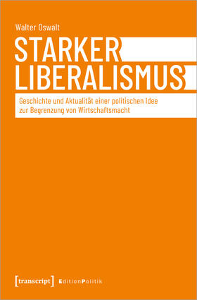 Oswalt (verst.) / Oswalt |  Starker Liberalismus | Buch |  Sack Fachmedien