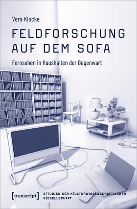 Klocke | Feldforschung auf dem Sofa | Buch | 978-3-8376-7178-0 | sack.de