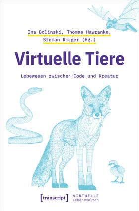 Bolinski / Hawranke / Rieger |  Virtuelle Tiere | Buch |  Sack Fachmedien