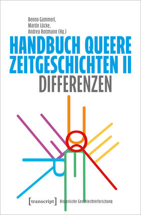Gammerl / Lücke / Rottmann |  Handbuch Queere Zeitgeschichten II | Buch |  Sack Fachmedien