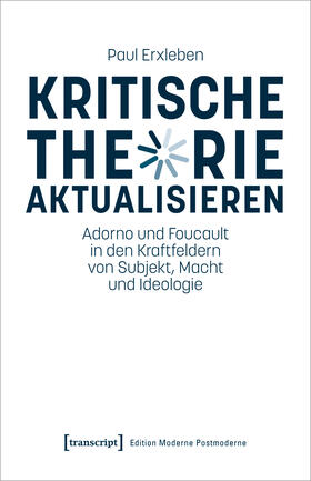 Erxleben |  Kritische Theorie aktualisieren | Buch |  Sack Fachmedien