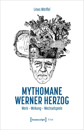 Wörffel |  Mythomane Werner Herzog | Buch |  Sack Fachmedien