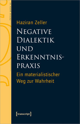 Zeller |  Negative Dialektik und Erkenntnispraxis | Buch |  Sack Fachmedien