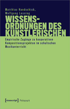 Handschick / Lessing |  Wissensordnungen des Künstlerischen | Buch |  Sack Fachmedien