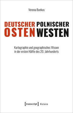Bunkus |  Deutscher Osten, polnischer Westen | Buch |  Sack Fachmedien