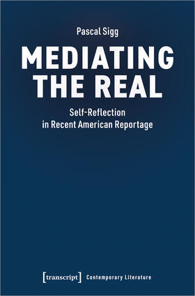 Sigg |  Mediating the Real | Buch |  Sack Fachmedien