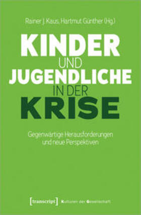 Kaus / Günther |  Kinder und Jugendliche in der Krise | Buch |  Sack Fachmedien
