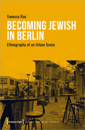 Rau |  Becoming Jewish in Berlin | Buch |  Sack Fachmedien
