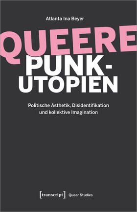 Beyer |  Queere Punk-Utopien | Buch |  Sack Fachmedien