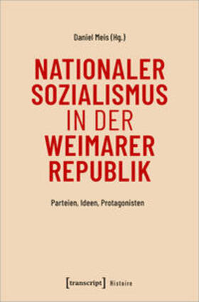 Meis |  Nationaler Sozialismus in der Weimarer Republik | Buch |  Sack Fachmedien