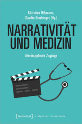 Hißnauer / Stockinger |  Narrativität und Medizin | Buch |  Sack Fachmedien