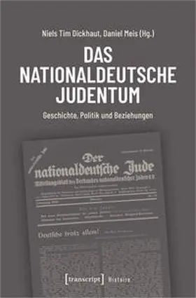 Dickhaut / Meis | Das nationaldeutsche Judentum | Buch | 978-3-8376-7484-2 | sack.de