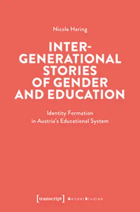 Haring |  Intergenerational Stories of Gender and Education | Buch |  Sack Fachmedien