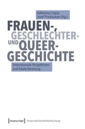 Crepaz / Prackwieser | Frauen-, Geschlechter- und Queer-Geschichte | Buch | 978-3-8376-7496-5 | sack.de