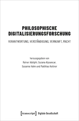 Adolphi / Alpsancar / Hahn |  Philosophische Digitalisierungsforschung | Buch |  Sack Fachmedien