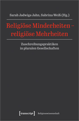 Jahn / Weiß |  Religiöse Minderheiten - religiöse Mehrheiten | Buch |  Sack Fachmedien