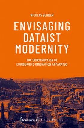 Zehner |  Envisaging Dataist Modernity | Buch |  Sack Fachmedien