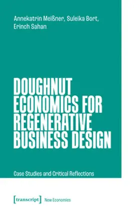 Meißner / Bort / Sahan |  Doughnut Economics for Regenerative Business Design | Buch |  Sack Fachmedien