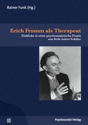 Funk |  Erich Fromm als Therapeut | Buch |  Sack Fachmedien