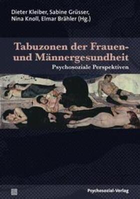 Kleiber / Grüsser / Knoll |  Tabuzonen der Frauen- und Männergesundheit | Buch |  Sack Fachmedien
