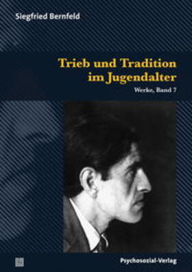 Bernfeld / Herrmann |  Trieb und Tradition im Jugendalter | Buch |  Sack Fachmedien