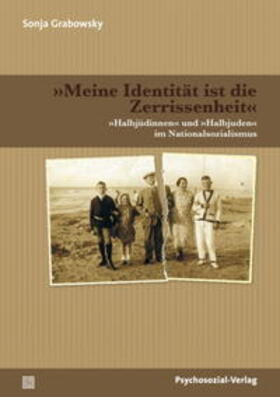 Grabowsky |  »Meine Identität ist die Zerrissenheit« | Buch |  Sack Fachmedien