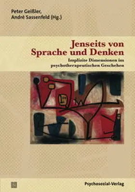 Geißler / Sassenfeld |  Jenseits von Sprache und Denken | Buch |  Sack Fachmedien