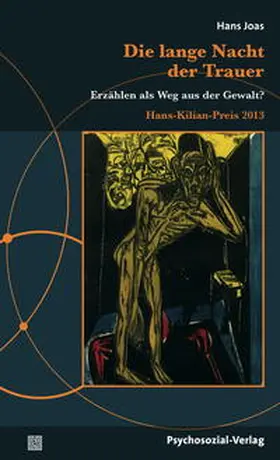 Kuratorium und Koordinationsstelle des Hans-Kilian-Preises / Joas |  Die lange Nacht der Trauer | Buch |  Sack Fachmedien