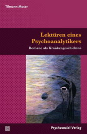 Moser |  Lektüren eines Psychoanalytikers | Buch |  Sack Fachmedien