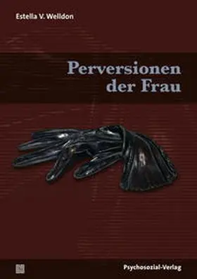 Welldon |  Perversionen der Frau | Buch |  Sack Fachmedien