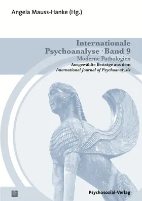 Mauss-Hanke |  Internationale Psychoanalyse Band 9: Moderne Pathologien | Buch |  Sack Fachmedien