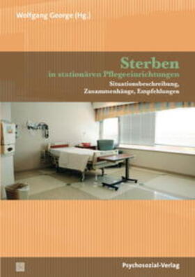 George |  Sterben in stationären Pflegeeinrichtungen | Buch |  Sack Fachmedien