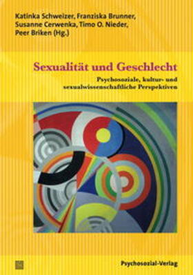 Schweizer / Brunner / Cerwenka |  Sexualität und Geschlecht | Buch |  Sack Fachmedien