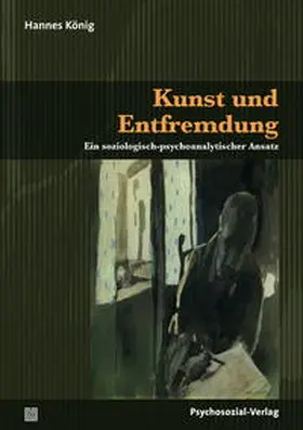 König |  Kunst und Entfremdung | Buch |  Sack Fachmedien