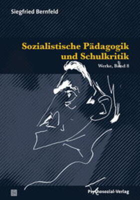 Bernfeld / Herrmann |  Sozialistische Pädagogik und Schulkritik | Buch |  Sack Fachmedien