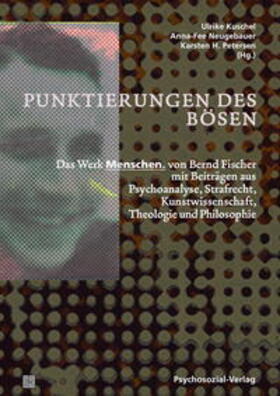 Kuschel / Neugebauer / Petersen |  Punktierungen des Bösen | Buch |  Sack Fachmedien