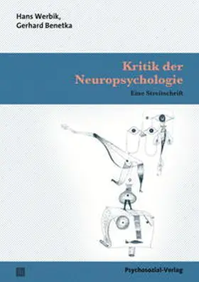 Werbik / Benetka |  Kritik der Neuropsychologie | Buch |  Sack Fachmedien