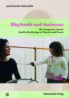 Kessler-Kakoulidis |  Rhythmik und Autismus | Buch |  Sack Fachmedien