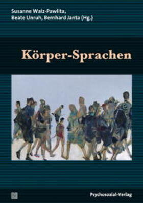 Janta / Unruh / Walz-Pawlita |  Körper-Sprachen | Buch |  Sack Fachmedien