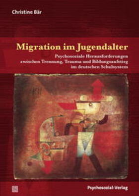 Bär |  Bär, C: Migration im Jugendalter | Buch |  Sack Fachmedien