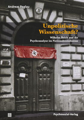 Peglau |  Unpolitische Wissenschaft? | Buch |  Sack Fachmedien