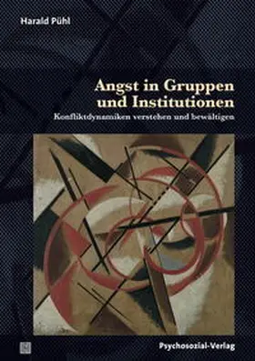 Pühl | Angst in Gruppen und Institutionen | Buch | 978-3-8379-2646-0 | sack.de